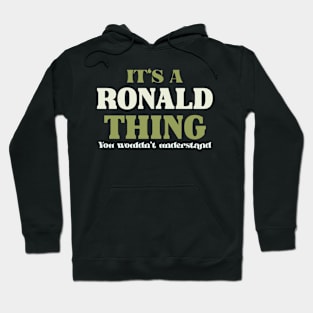 It's a Ronald Thing You Wouldn't Understand Hoodie
